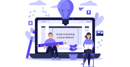 Guide to Building a Great Website